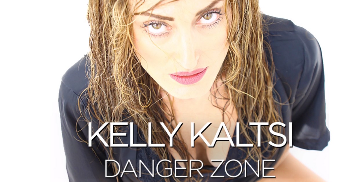 Kelly Kaltsi - Danger zone